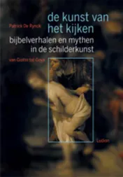 Omslag van Bijbelverhalen en mythen in de schilderkunst van Giotto tot Goija