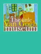 Omslag van The little Van Gogh museum