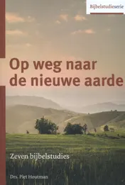 Omslag van Op weg naar de nieuwe aarde