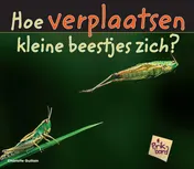 Omslag van Hoe verplaatsen kleine beestjes zich