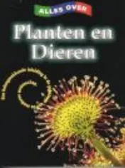 Omslag van PLANTEN EN DIEREN ALLES OVER