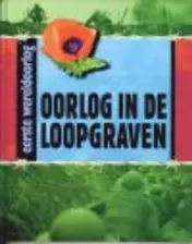 Omslag van OOrlog in de loopgraven