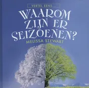 Omslag van Waarom zijn er seizoenen?