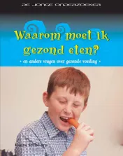 Omslag van Waarom moet ik gezond eten?