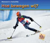 Omslag van Hoe bewegen wij?