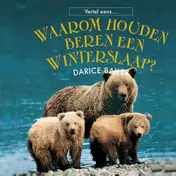 Omslag van Waarom houden beren een winterslaap?