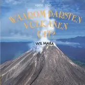 Omslag van Waarom barsten vulkanen uit?