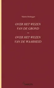 Omslag van Over het wezen van de grond . over het wezen van de waarheid