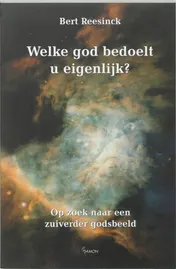 Omslag van Welke god bedoelt u eigenlijk?