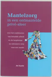 Omslag van Mantelzorg in een ontmantelde prive-sfeer