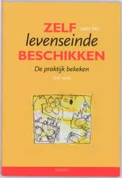 Omslag van Zelf over het Levenseinde beschikken