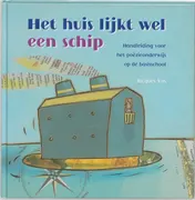 Omslag van Het huis lijkt wel een schip