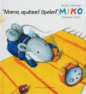 Omslag van Mama, opstaan! Spelen!