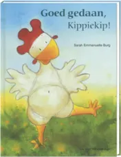 Omslag van Goed gedaan, Kippiekip!