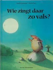 Omslag van Wie zingt daar zo vals?