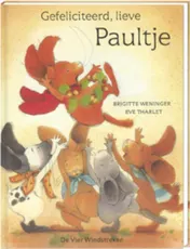 Omslag van Gefeliciteerd, lieve Paultje