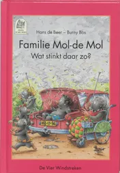 Omslag van Familie Mol-de Mol wat stinkt daar zo?