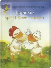 Omslag van Kippiekip speelt liever samen