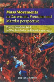 Omslag van Mass Movements in Darwinist, Freudian and Marxist perspective