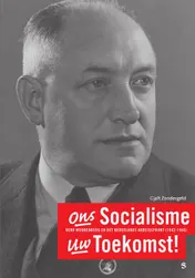 Omslag van Ons Socialisme Uw Toekomst!