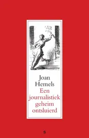 Omslag van Een journalistiek geheim ontsluierd