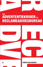 Omslag van Van advertentiekruier tot reclameadviesbureau