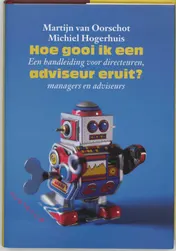 Omslag van Hoe gooi ik een adviseur eruit
