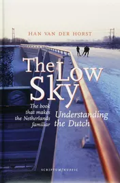 Omslag van The Low Sky understanding the Dutch
