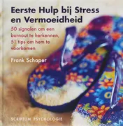 Omslag van Eerste Hulp bij Stress en Vermoeidheid
