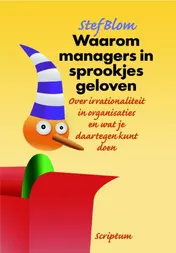 Omslag van Waarom managers in sprookjes geloven