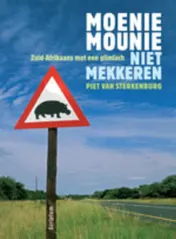 Omslag van Moenie mau nie - Niet mekkeren