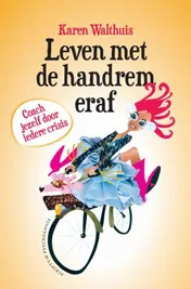 Omslag van Leven met de handrem eraf