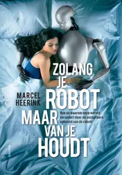 Omslag van Zolang je robot maar van je houdt