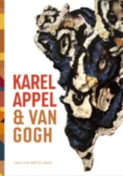 Omslag van Karel Appel & Van Gogh