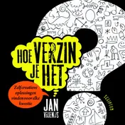 Omslag van Hoe verzin je het?