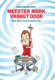 Omslag van Meester Mark vraagt door