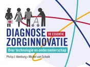 Omslag van Diagnose zorginnovatie; de essentie