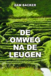 Omslag van De omweg na de leugen