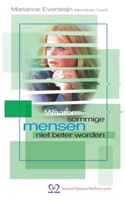 Omslag van Waarom sommige mensen niet beter worden