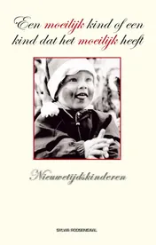 Omslag van Een moeilijk kind of een kind dat het moeilijk heeft