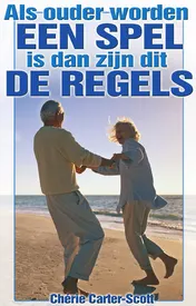 Omslag van Als ouder worden een spel is, zijn dit de regels