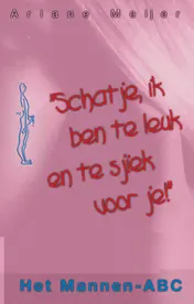 Omslag van Schatje, ik ben te leuk en te sjiek voor je