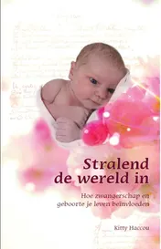 Omslag van Stralend de wereld in