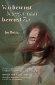 Omslag van Van bewust bewegen naar bewust zijn