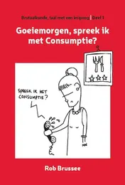 Omslag van Goeiemorgen, spreek ik met Consumptie?