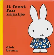 Omslag van It feest fan Nijntje