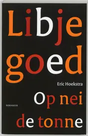 Omslag van Libje goed. Op nei de tonne