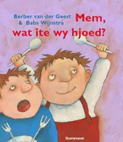 Omslag van Mem, wat ite we hjoed?