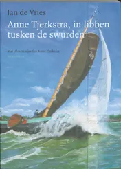 Omslag van Anne Tjerkstra, in libben tusken de swurden
