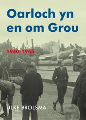 Omslag van Oarloch yn en om Grou